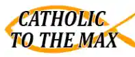  Catholic To The Max South Africa Coupon Codes